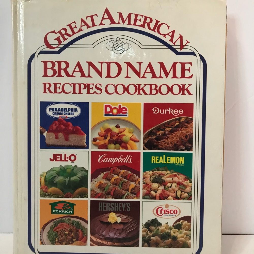 Great American Brand Name Recipes Vintage Cookbook 1989.